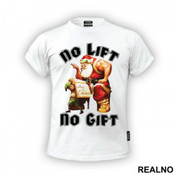 No Lift - No Gift - Trening - Majica No Lift - No Gift - Trening - Majica