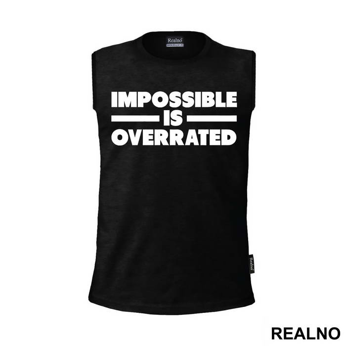 Impossible Is Overrated - Trening - Majica