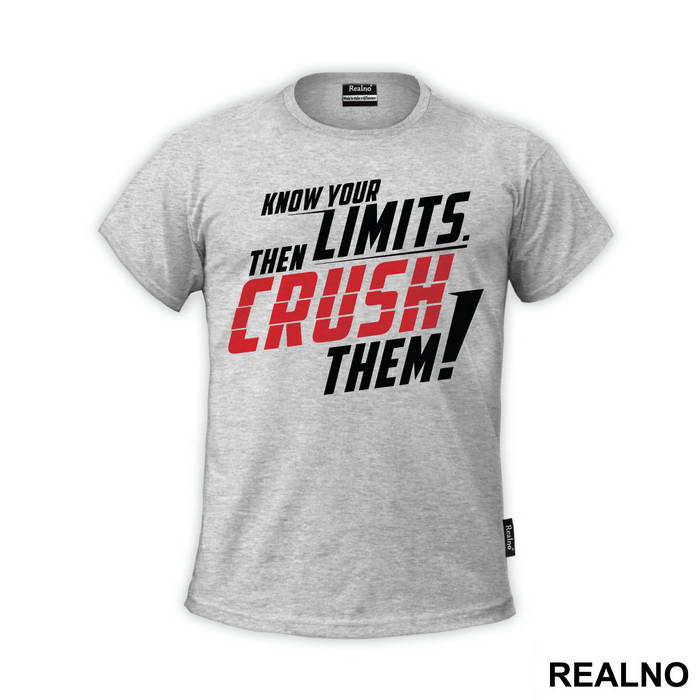 Know Your Limits. Then CRUSH Them - Trening - Majica
