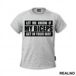 Let Me Know If My Biceps Get In Your Way - Trening - Majica