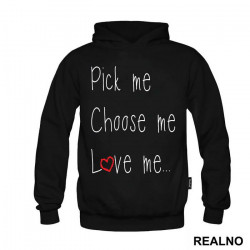 Pick Me, Choose Me, Love Me - Ljubav - Duks Pick Me, Choose Me, Love Me - Ljubav - Duks