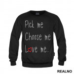 Pick Me, Choose Me, Love Me - Ljubav - Duks