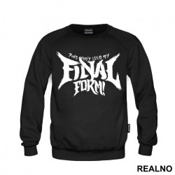 This Isn't Even My Final Form Text - Goku - Dragon Ball - Duks