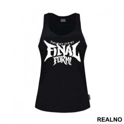 This Isn't Even My Final Form Text - Goku - Dragon Ball - Majica