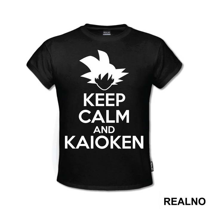 Keep Calm And Kaioken - Goku - Dragon Ball - Majica