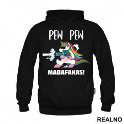 Pew Pew Madafakas - Unicorn - Jednorog - Duks