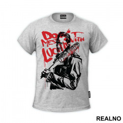 Don't Mess With Lucille - The Walking Dead - Majica