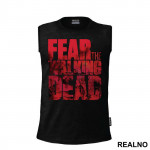 Fear Red Text - The Walking Dead - Majica