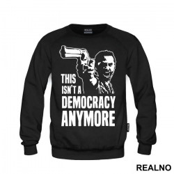 This Isn't A Democracy Anymore Rick With A Gun - The Walking Dead - Duks