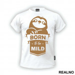 Born To Be Mild - Životinje - Majica