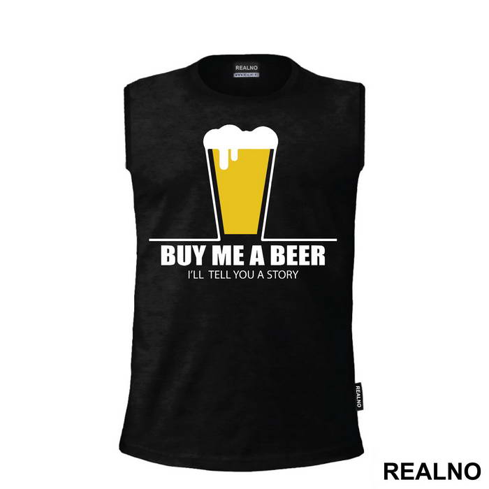 Buy Me A Beer I'll Tell You A Story - Humor - Majica