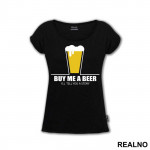 Buy Me A Beer I'll Tell You A Story - Humor - Majica