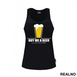 Buy Me A Beer I'll Tell You A Story - Humor - Majica Buy Me A Beer I'll Tell You A Story - Humor - Majica