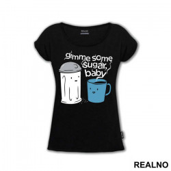 Gimme Some Sugar Baby - Food - Majica Gimme Some Sugar Baby - Food - Majica