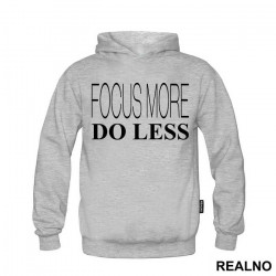 Focus More Do Less - Geek - Duks