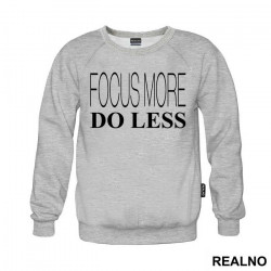 Focus More Do Less - Geek - Duks