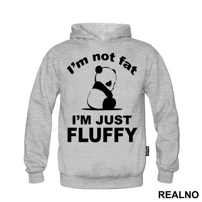 I'm Not Fat I'm Just Fluffy - Panda - Životinje - Duks