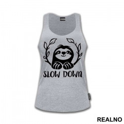 Slow Down Sloth - Humor - Majica Slow Down Sloth - Humor - Majica