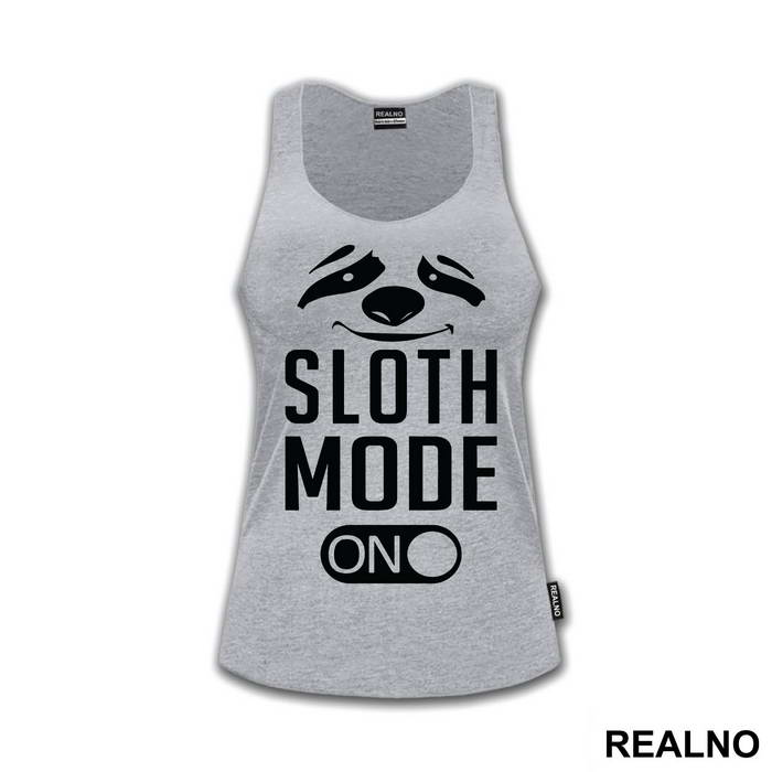Sloth Mode On - Humor - Majica