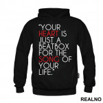 Your Heart Is Just A Beatbox For The Song Of Your Life - Quotes - Duks