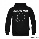 Circle Of Trust - Humor - Duks