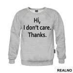 Hi, I Don't Care. Thanks - Humor - Duks