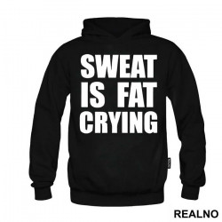 Sweat Is Fat Crying - Trening - Duks Sweat Is Fat Crying - Trening - Duks