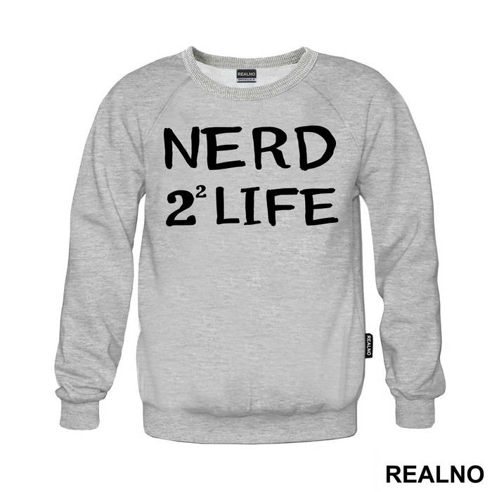 Nerd 4 Life - Geek - Duks