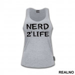 Nerd 4 Life - Geek - Majica
