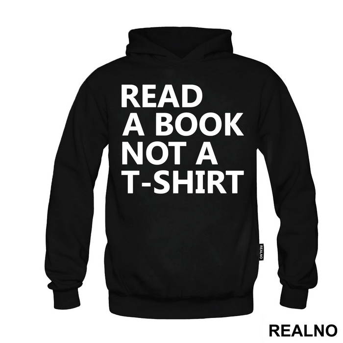 Read A Book Not A T-Shirt - Humor - Duks