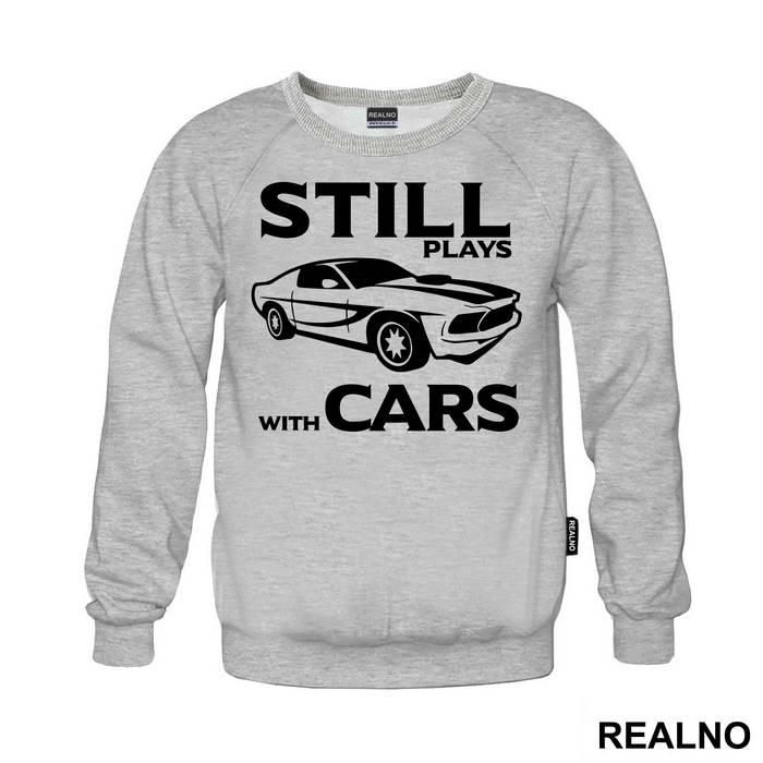 Still Plays With Cars - Humor - Duks