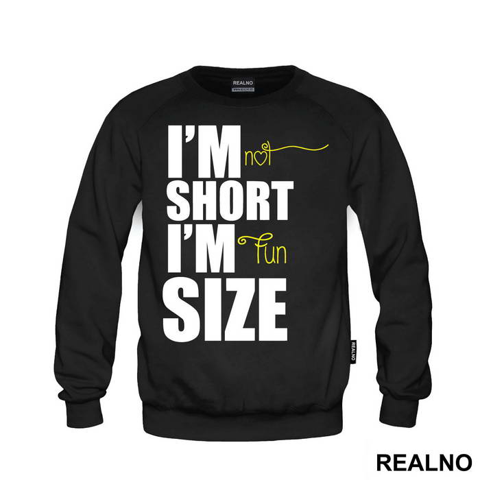 I'm Not Short I'm Fun Size - Humor - Duks