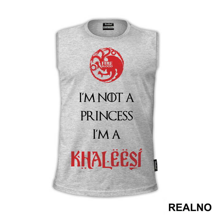 I Am Not Princess I'm Khaleesi Red - House Targaryen - Game Of Thrones - GOT - Majica