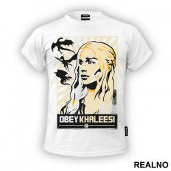 Obey Khaleesi And The Dragons - House Targaryen - Game Of Thrones - GOT - Majica