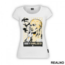 Obey Khaleesi And The Dragons - House Targaryen - Game Of Thrones - GOT - Majica