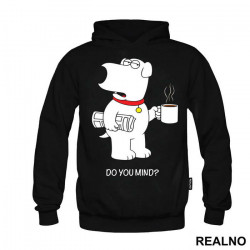 Brian Griffin - Do You Mind - Family Guy - Duks