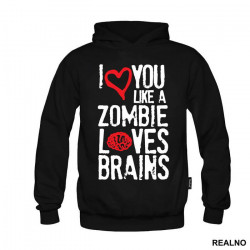 I Love You Like Zombie Loves Brains - Ljubav - Duks I Love You Like Zombie Loves Brains - Ljubav - Duks