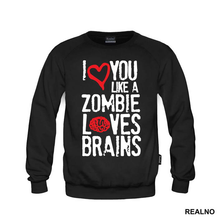 I Love You Like Zombie Loves Brains - Ljubav - Duks
