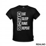 Eat, Sleep, Rave, Repeat - Muzika - Majica