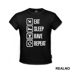 Eat, Sleep, Rave, Repeat - Muzika - Majica Eat, Sleep, Rave, Repeat - Muzika - Majica