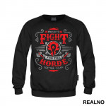 Proud To Fight For The Horde - World of Warcraft - Duks