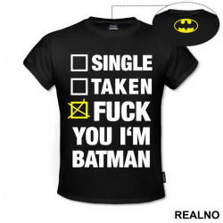 Single Taken Fuck You - Batman - Majica