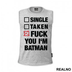 Single Taken Fuck You - Batman - Majica