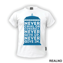 Never Give Up. Never Give In - Doctor Who - DW - Majica