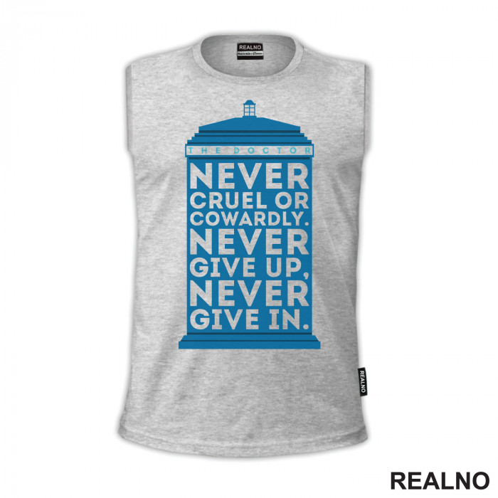 Never Give Up. Never Give In - Doctor Who - DW - Majica
