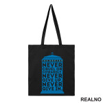 Never Give Up. Never Give In - Doctor Who - DW - Ceger