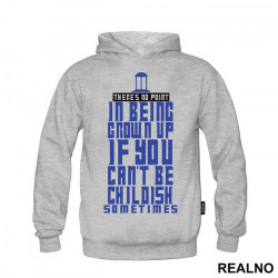 There Is No Point In Being Grown Up - Doctor Who - DW - Duks There Is No Point In Being Grown Up - Doctor Who - DW - Duks