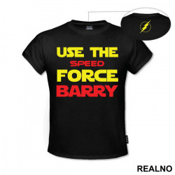 Use The Speed Force Barry - Flash - Majica Use The Speed Force Barry - Flash - Majica