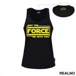 May The Force Be With You - Yellow Lines - Star Wars - Majica