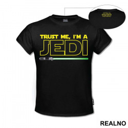 Trust Me I'm A Jedi - Green Light Saber - Star Wars - Majica